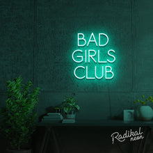 Load image into Gallery viewer, "Members Only" Bad Girls Club Neon Sign