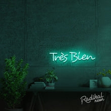 Load image into Gallery viewer, Tres Bien French Neon Sign