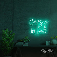 Load image into Gallery viewer, Crazy in love Neon Sign