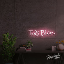 Load image into Gallery viewer, Tres Bien French Neon Sign