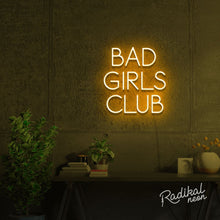 Load image into Gallery viewer, "Members Only" Bad Girls Club Neon Sign