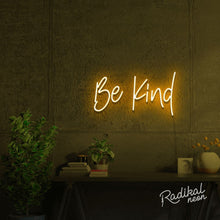 Load image into Gallery viewer, Be Kind Neon Quotes Sign