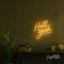 Load image into Gallery viewer, Hell yeah! Neon Sign