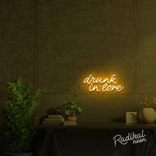 Load image into Gallery viewer, Drunk in love Neon Sign