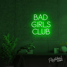 Load image into Gallery viewer, "Members Only" Bad Girls Club Neon Sign