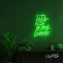 Load image into Gallery viewer, ‘Let’s Stay Home’ ‘neon sign