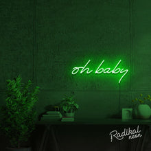 Load image into Gallery viewer, Oh Baby! Neon Sign