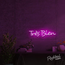 Load image into Gallery viewer, Tres Bien French Neon Sign