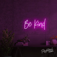 Load image into Gallery viewer, Be Kind Neon Quotes Sign