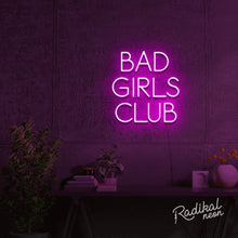 Load image into Gallery viewer, "Members Only" Bad Girls Club Neon Sign