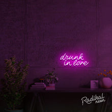 Load image into Gallery viewer, Drunk in love Neon Sign