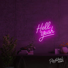 Load image into Gallery viewer, Hell yeah! Neon Sign