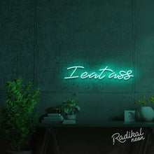 Load image into Gallery viewer, ‘I eat ass’ sexy neon sign