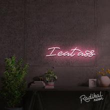Load image into Gallery viewer, ‘I eat ass’ sexy neon sign