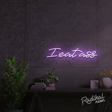 Load image into Gallery viewer, ‘I eat ass’ sexy neon sign