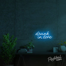 Load image into Gallery viewer, Drunk in love Neon Sign