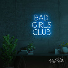 Load image into Gallery viewer, "Members Only" Bad Girls Club Neon Sign