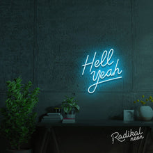 Load image into Gallery viewer, Hell yeah! Neon Sign