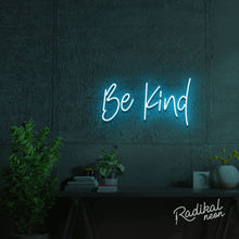 Load image into Gallery viewer, Be Kind Neon Quotes Sign
