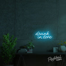 Load image into Gallery viewer, Drunk in love Neon Sign