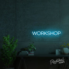 Load image into Gallery viewer, Workshop Neon Sign