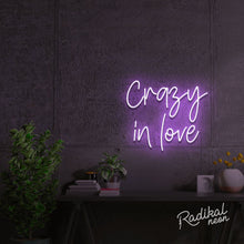 Load image into Gallery viewer, Crazy in love Neon Sign