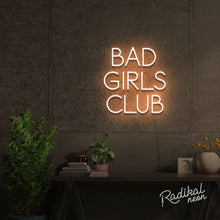 Load image into Gallery viewer, "Members Only" Bad Girls Club Neon Sign