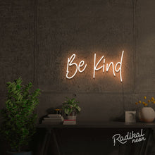 Load image into Gallery viewer, Be Kind Neon Quotes Sign