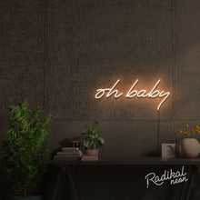 Load image into Gallery viewer, Oh Baby! Neon Sign