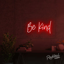 Load image into Gallery viewer, Be Kind Neon Quotes Sign