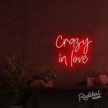 Load image into Gallery viewer, Crazy in love Neon Sign