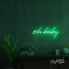 Load image into Gallery viewer, Oh Baby! Neon Sign