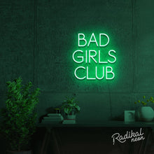 Load image into Gallery viewer, "Members Only" Bad Girls Club Neon Sign