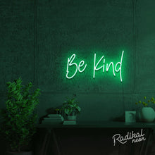 Load image into Gallery viewer, Be Kind Neon Quotes Sign