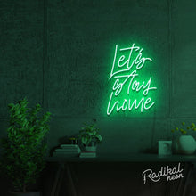 Load image into Gallery viewer, ‘Let’s Stay Home’ ‘neon sign