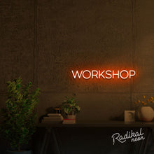Load image into Gallery viewer, Workshop Neon Sign