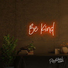 Load image into Gallery viewer, Be Kind Neon Quotes Sign