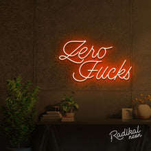 Load image into Gallery viewer, "How many?" Zero Fucks Neon Sign
