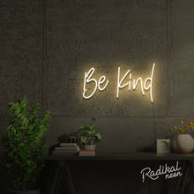Load image into Gallery viewer, Be Kind Neon Quotes Sign