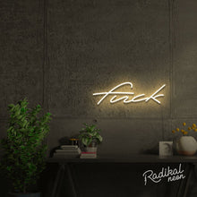 Load image into Gallery viewer, "Another naughty word" Fuck Neon Sign