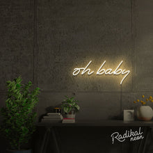 Load image into Gallery viewer, Oh Baby! Neon Sign