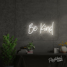 Load image into Gallery viewer, Be Kind Neon Quotes Sign