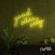 Load image into Gallery viewer, Good Vibes Only Neon Sign