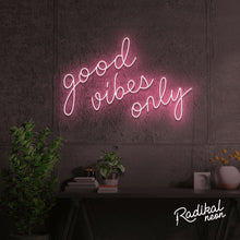 Load image into Gallery viewer, Good Vibes Only Neon Sign