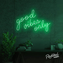 Load image into Gallery viewer, Good Vibes Only Neon Sign