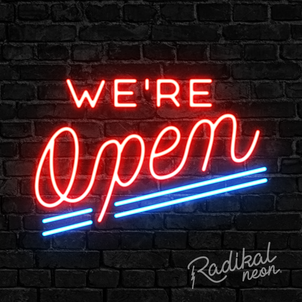 We're open Neon Sign