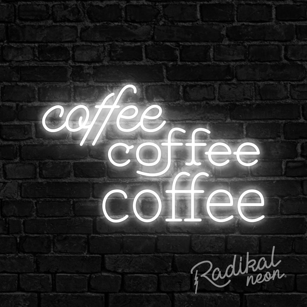 Coffee, Coffee, Coffee Neon Sign