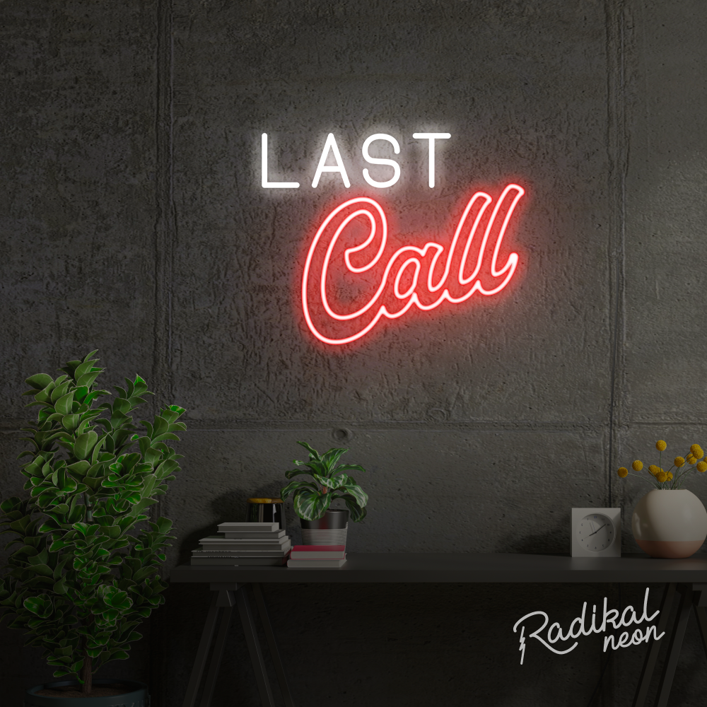 Last Call Neon Sign