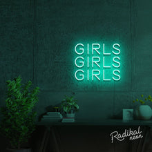 Load image into Gallery viewer, &quot;It&#39;s a fact.&quot; Girls Girls Girls Neon Sign
