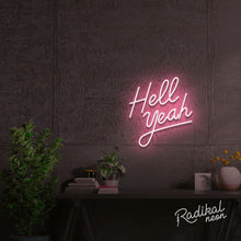 Load image into Gallery viewer, Hell yeah! Neon Sign
